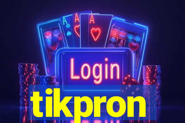 tikpron