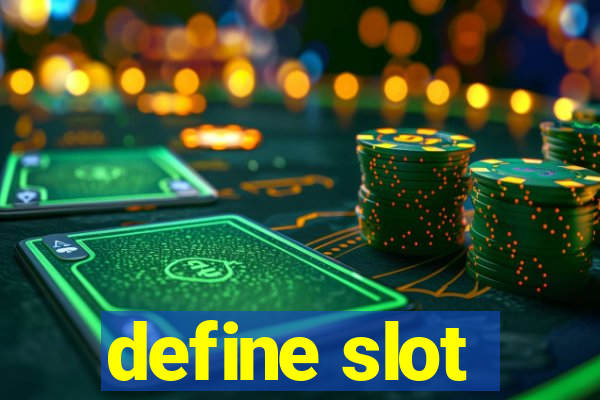 define slot