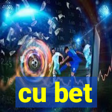 cu bet