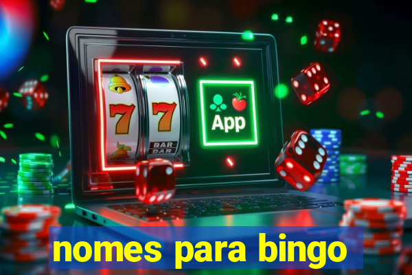 nomes para bingo