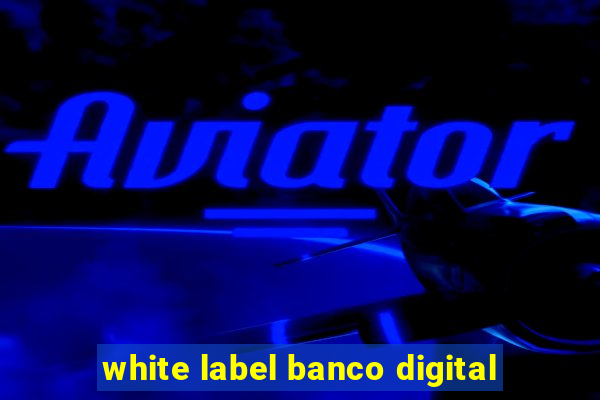 white label banco digital