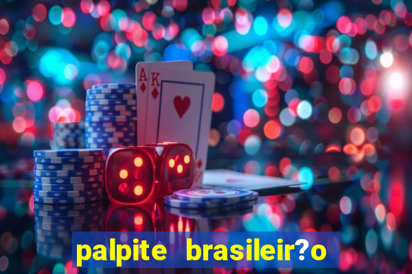 palpite brasileir?o série a 2024