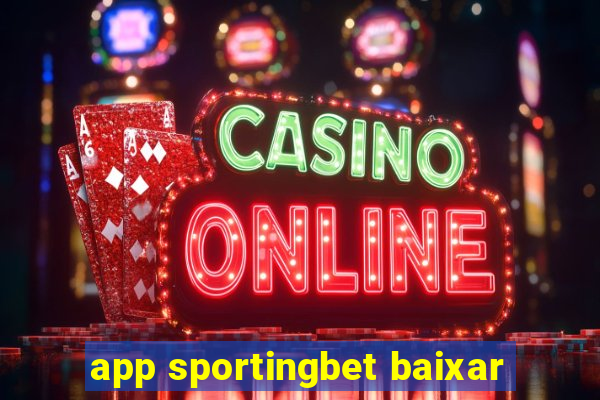 app sportingbet baixar