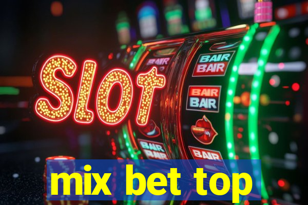 mix bet top