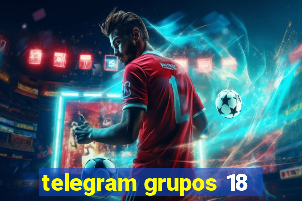 telegram grupos 18