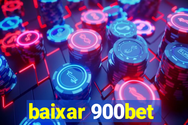 baixar 900bet