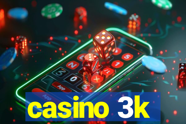 casino 3k