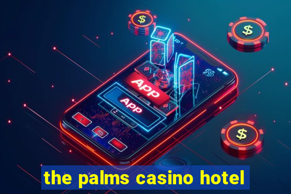 the palms casino hotel