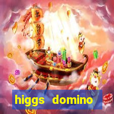 higgs domino bangsawan terbaru