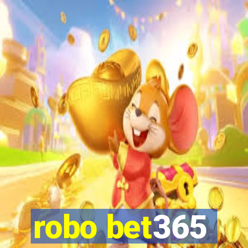 robo bet365