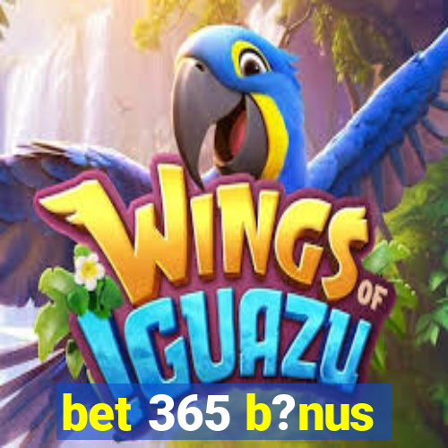 bet 365 b?nus