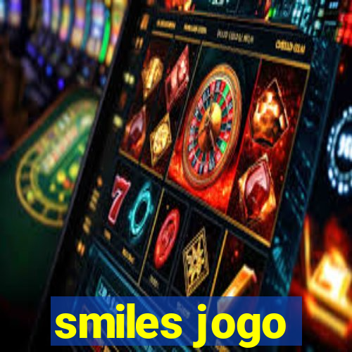 smiles jogo