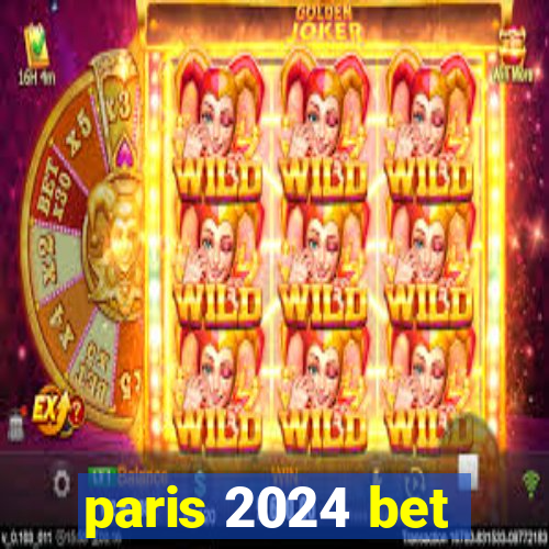 paris 2024 bet