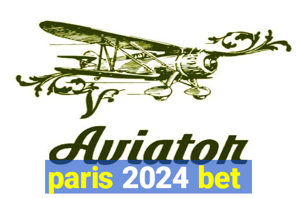 paris 2024 bet