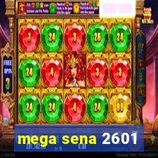 mega sena 2601