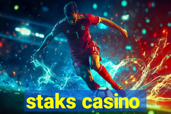 staks casino