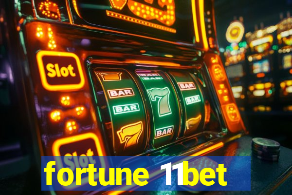 fortune 11bet