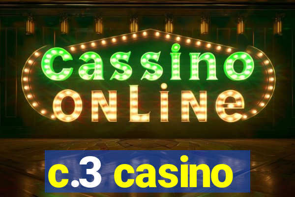 c.3 casino