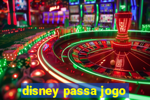 disney passa jogo