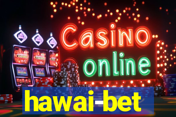 hawai-bet