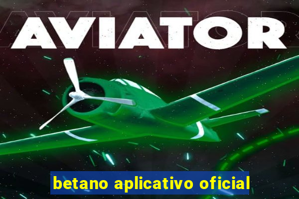 betano aplicativo oficial