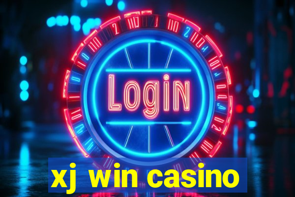 xj win casino