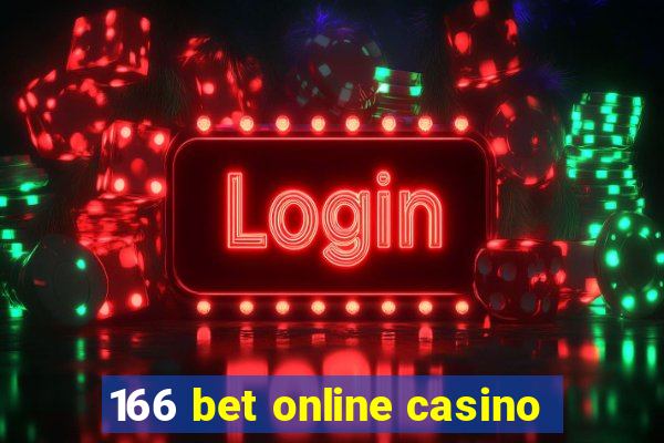 166 bet online casino