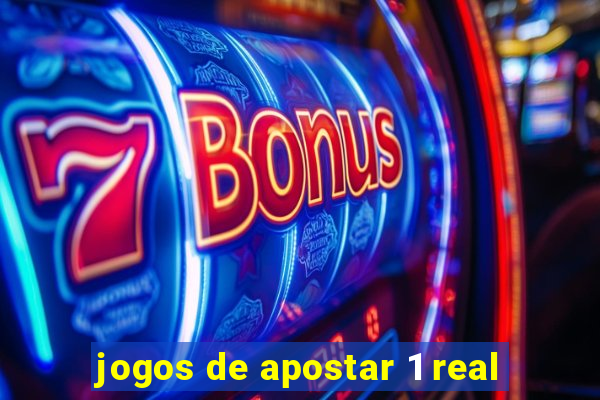 jogos de apostar 1 real