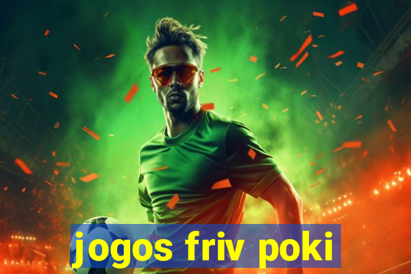 jogos friv poki