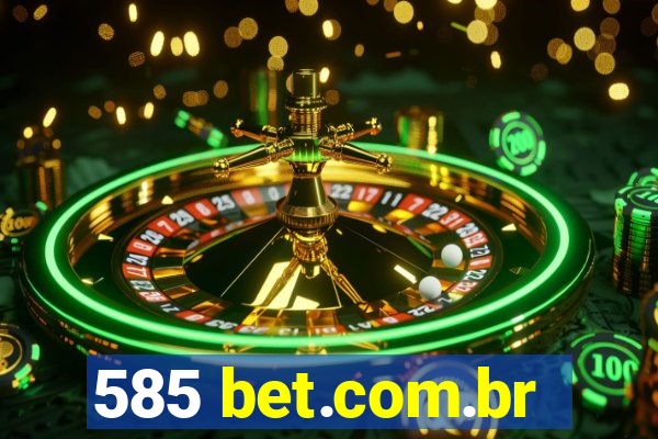 585 bet.com.br