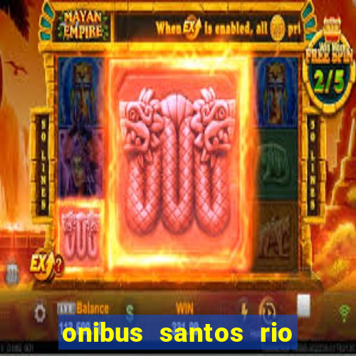 onibus santos rio de janeiro