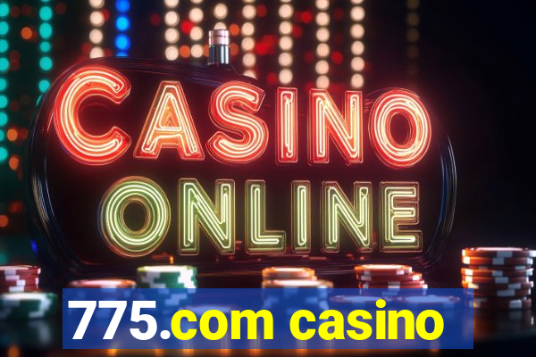 775.com casino