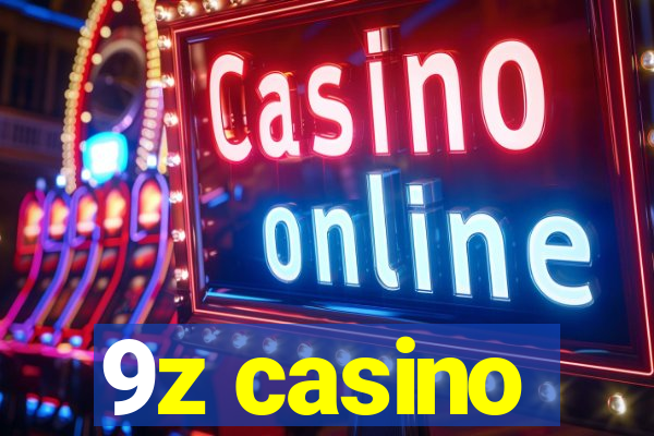 9z casino