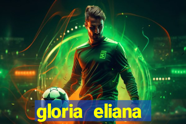 gloria eliana ribeiro letra