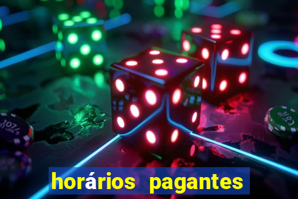 horários pagantes dos slots