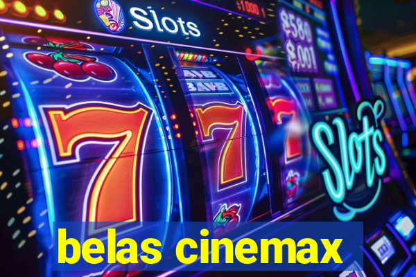 belas cinemax