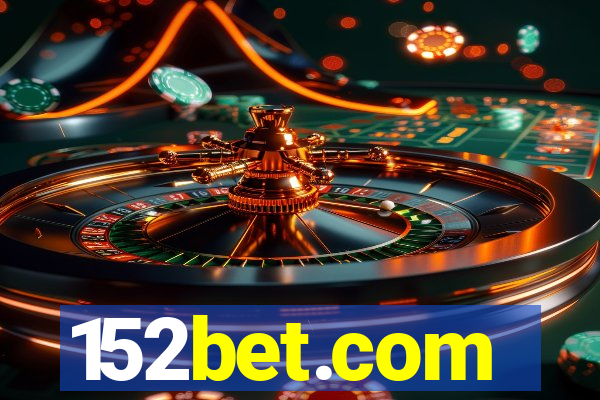 152bet.com