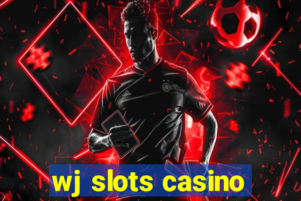 wj slots casino