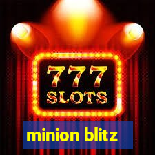 minion blitz