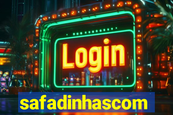 safadinhascom