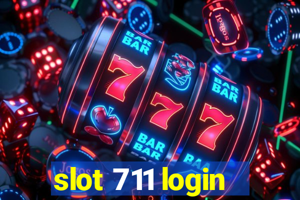 slot 711 login