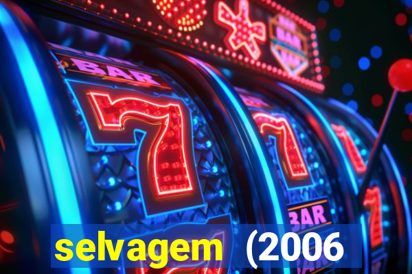 selvagem (2006 filme completo dublado