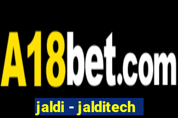 jaldi - jalditech