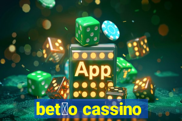 bet茫o cassino