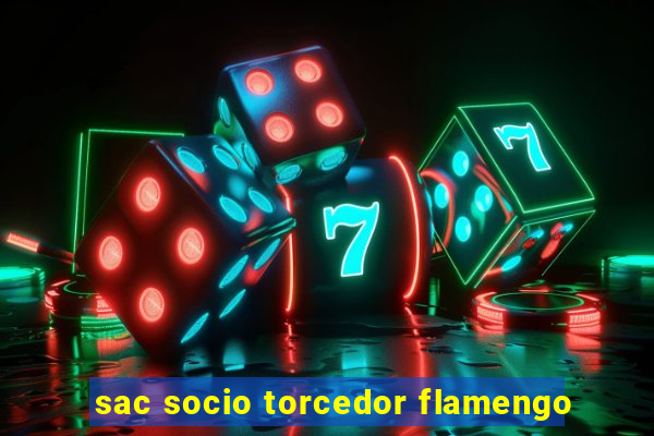 sac socio torcedor flamengo