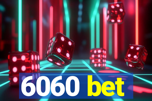 6060 bet