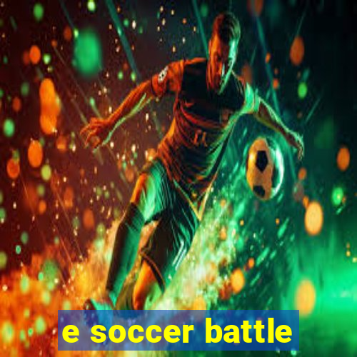 e soccer battle