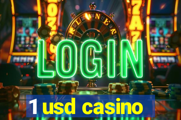 1 usd casino