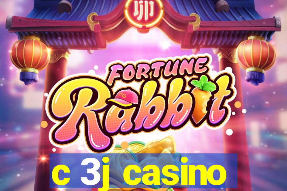 c 3j casino