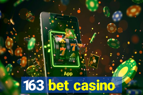 163 bet casino